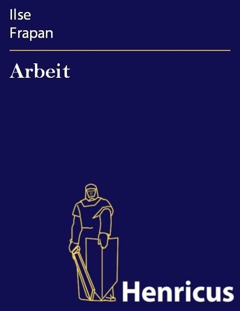 Arbeit - Ilse Frapan