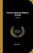 Cover-Bild zum Titel 'The Hot Springs Medical Journal; Volume 5' von 'Anonymous'