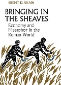 Cover-Bild zum Titel 'Bringing in the Sheaves' von 'Brent Shaw'