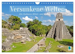 Cover-Bild zum Titel 'Alte Kulturen Mittel- und Südamerikas: Versunkene Welten (Wandkalender 2026 DIN A4 quer), CALVENDO Monatskalender' von 'Calvendo Calvendo'