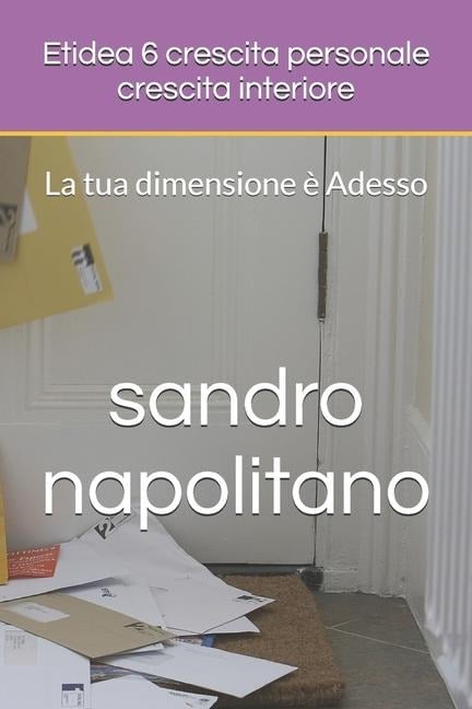 Etidea 6 crescita personale crescita interiore - Sandro Napolitano