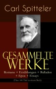 Cover-Bild zum Titel 'Gesammelte Werke: Romane + Erzählungen + Balladen + Epos + Essays (Über 140 Titel in einem Buch)' von 'Carl Spitteler'