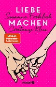 Liebe machen - Susanne Fröhlich, Constanze Kleis