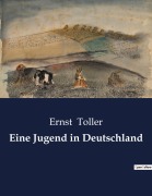 Cover-Bild zum Titel 'Eine Jugend in Deutschland' von 'Ernst Toller'