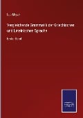 Vergleichende Grammatik der Griechischen und Lateinischen Sprache - Leo Meyer