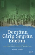 Cover-Bild zum Titel 'Devrana Girip Seyran Edelim' von 'Alper Ceker'