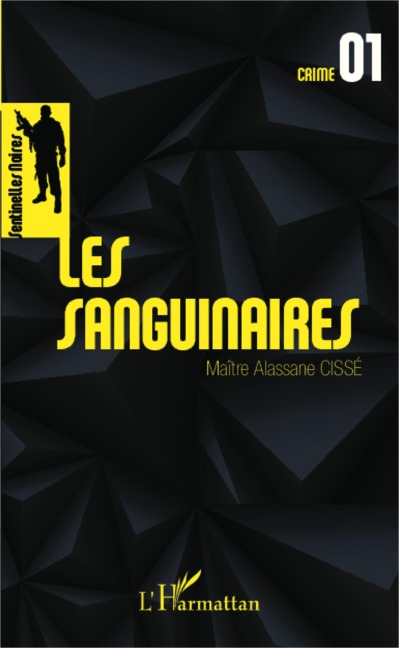 Les sanguinaires - Alassane Cisse