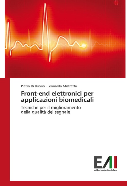 Front-end elettronici per applicazioni biomedicali - Pietro Di Buono, Leonardo Mistretta
