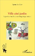 Cover-Bild zum Titel 'Ville côté jardin Ville côté cour' von 'Alvir'