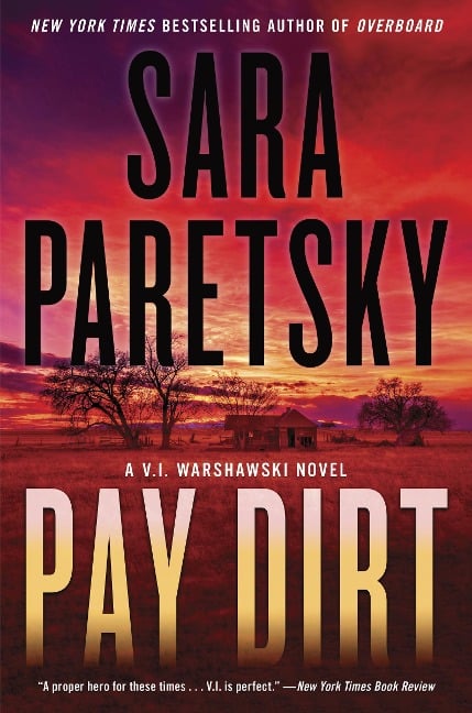 Pay Dirt - Sara Paretsky