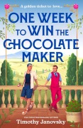 Cover-Bild zum Titel 'One Week To Win The Chocolate Maker' von 'Timothy Janovsky'