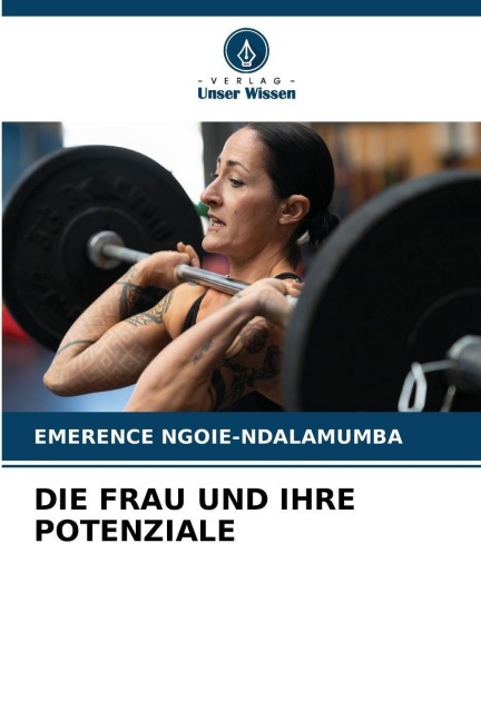 DIE FRAU UND IHRE POTENZIALE - Emerence Ngoie-Ndalamumba