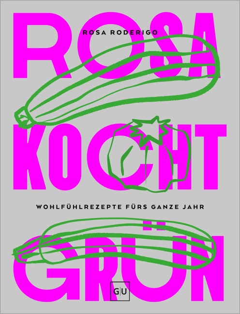 Rosa kocht grün - Rosa Roderigo