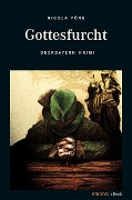 Cover-Bild zum Titel 'Gottesfurcht' von 'Nicola Förg'