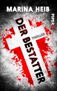 Cover-Bild zum Titel 'Der Bestatter' von 'Marina Heib'