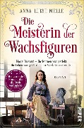 Cover-Bild zum Titel 'Die Meisterin der Wachsfiguren' von 'Anna-Luise Melle'