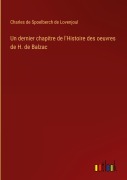 Cover-Bild zum Titel 'Un dernier chapitre de l'Histoire des oeuvres de H. de Balzac' von 'Charles De Spoelberch De Lovenjoul'