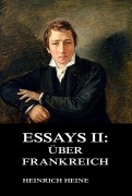 Cover-Bild zum Titel 'Essays II: Über Frankreich' von 'Heinrich Heine'
