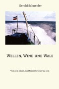 Cover-Bild zum Titel 'Wellen, Wind und Wale' von 'Gerald Schneider'