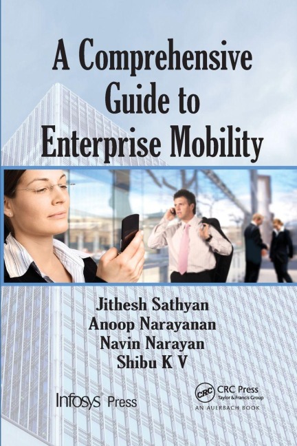 A Comprehensive Guide to Enterprise Mobility - Jithesh Sathyan, Anoop N., Navin Narayan