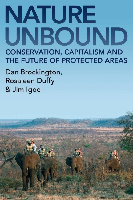 Nature Unbound - Dan Brockington, Jim Igoe, Rosaleen Duffy