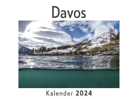 Davos (Wandkalender 2024, Kalender DIN A4 quer, Monatskalender im Querformat mit Kalendarium, Das perfekte Geschenk) - Anna Müller