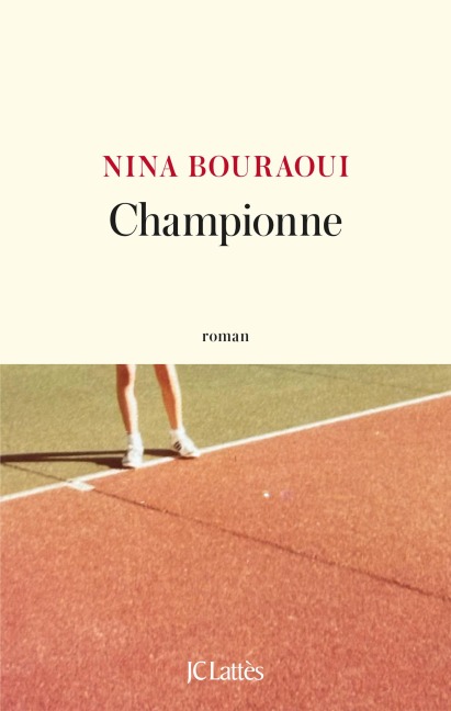 Championne - Nina Bouraoui