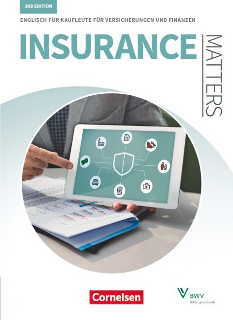 Matters Wirtschaft - Insurance Matters 3rd edition - B1-Mitte B2 - Schülerbuch - Imke Deking, Keith Purvis, Carla Habermann, Marion Grussendorf, Sandra Haberkorn