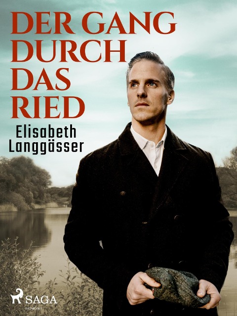 Der Gang durch das Ried - Elisabeth Langgässer