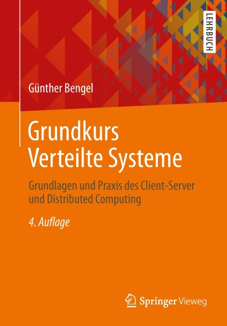 Grundkurs Verteilte Systeme - Günther Bengel