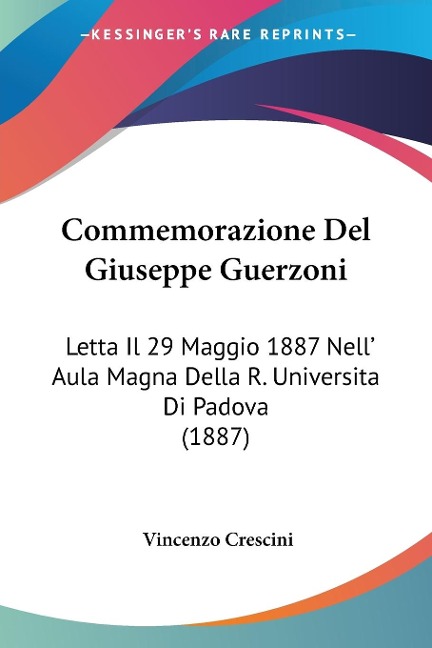 Commemorazione Del Giuseppe Guerzoni - Vincenzo Crescini