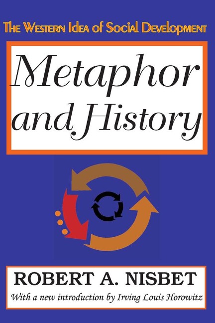Metaphor and History - Robert Nisbet