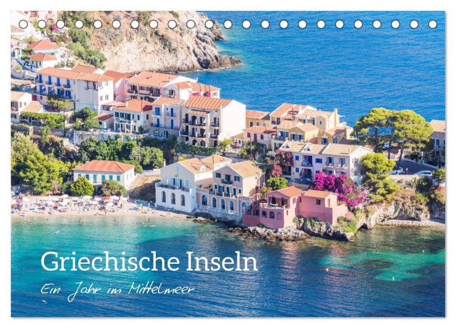 Griechische Inseln - Ein Jahr im Mittelmeer (Tischkalender 2026 DIN A5 quer), CALVENDO Monatskalender - Matteo Colombo Griechische Inseln - Ein Jahr im Mittelmeer (Tischkalender 2026 DIN A5 quer), CALVENDO Monatskalender - Matteo Colombo
