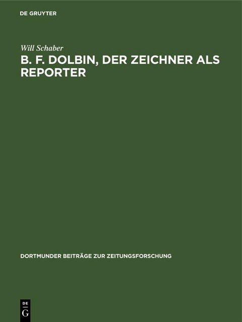 B. F. Dolbin, der Zeichner als Reporter - Will Schaber