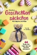 Cover-Bild zum Titel 'Kreative Geschichtensäckchen für Krippe und Kita' von 'Sophie Lindenberg'