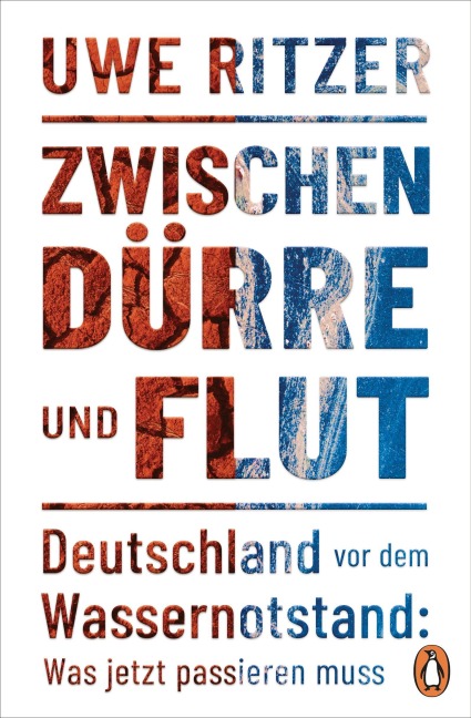 Zwischen Dürre und Flut - Uwe Ritzer