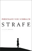 Cover-Bild zum Titel 'Strafe' von 'Ferdinand von Schirach'