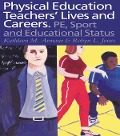 Cover-Bild zum Titel 'Physical Education: Teachers' Lives And Careers' von 'Kathleen R. Armour, Robyn L. Jones'