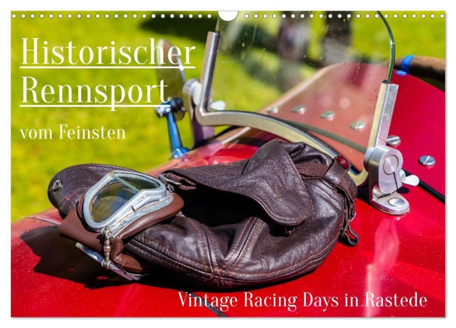 Historischer Rennsport - vom Feinsten (Wandkalender 2027 DIN A3 quer), CALVENDO Monatskalender - Rsiemer