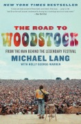 Cover-Bild zum Titel 'The Road to Woodstock' von 'Michael Lang'