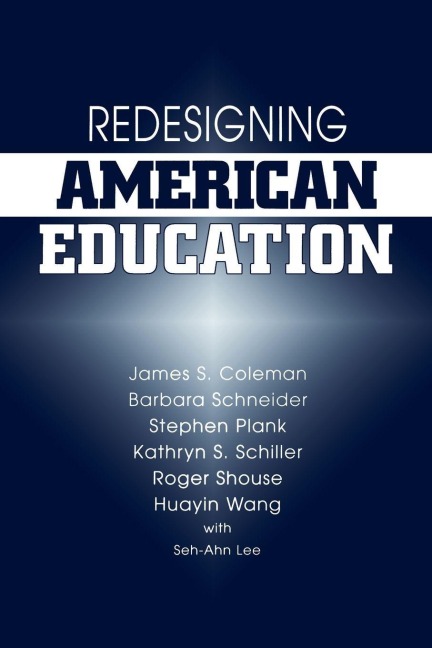 Redesigning American Education - James Coleman