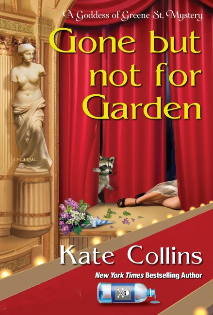 Gone but Not for Garden - Kate Collins