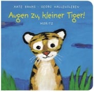 Cover-Bild zum Titel 'Augen zu, kleiner Tiger!' von 'Kate Banks'