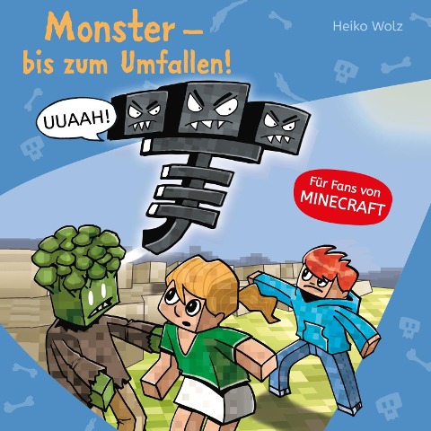 Minecraft 2: Monster - bis zum Umfallen! - Heiko Wolz