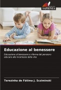 Cover-Bild zum Titel 'Educazione al benessere' von 'Terezinha de Fátima J. Scziminski'