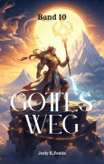 Cover-Bild zum Titel 'Gottes Weg:Fantasie LitRPG Scifi Roman (Band 10)' von 'Jesiy K. Feada'
