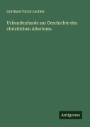 Cover-Bild zum Titel 'Urkundenfunde zur Geschichte des christlichen Altertums' von 'Gotthard Victor Lechler'