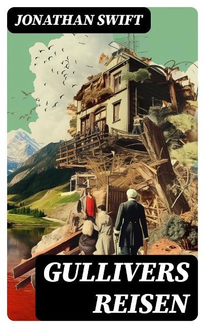 Gullivers Reisen - Jonathan Swift
