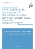 Cover-Bild zum Titel 'Un quadro europeo per la qualità dei servizi educativi e di cura per l'infanzia: proposta di principi chiave' von ''