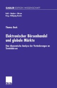 Cover-Bild zum Titel 'Elektronischer Börsenhandel und globale Märkte' von 'Thomas Book'